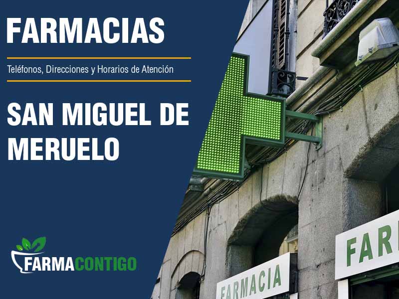 Farmacias en San Miguel De Meruelo - Teléfonos, Direcciones y Horarios de Atención
