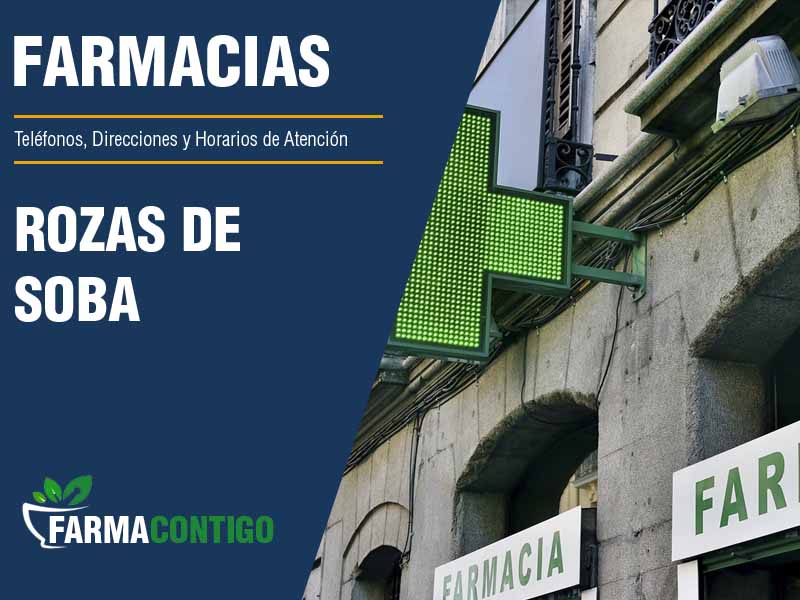 Farmacias en Rozas De Soba - Teléfonos, Direcciones y Horarios de Atención