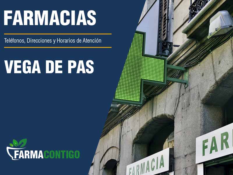 Farmacias en Vega De Pas - Teléfonos, Direcciones y Horarios de Atención