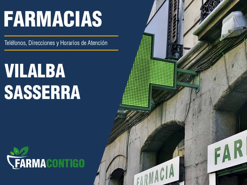 Farmacias en Vilalba Sasserra - Telfonos, Direcciones y Horarios de Atencin