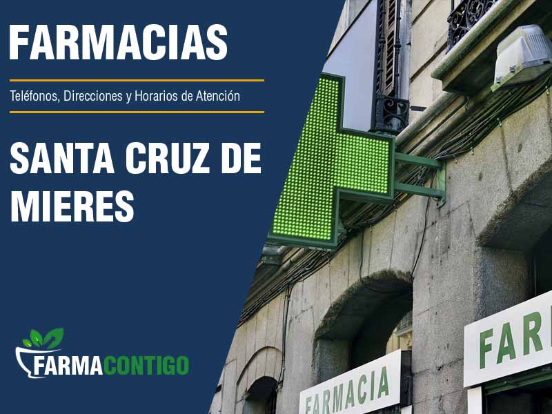 Farmacias en Santa Cruz De Mieres - Teléfonos, Direcciones y Horarios de Atención