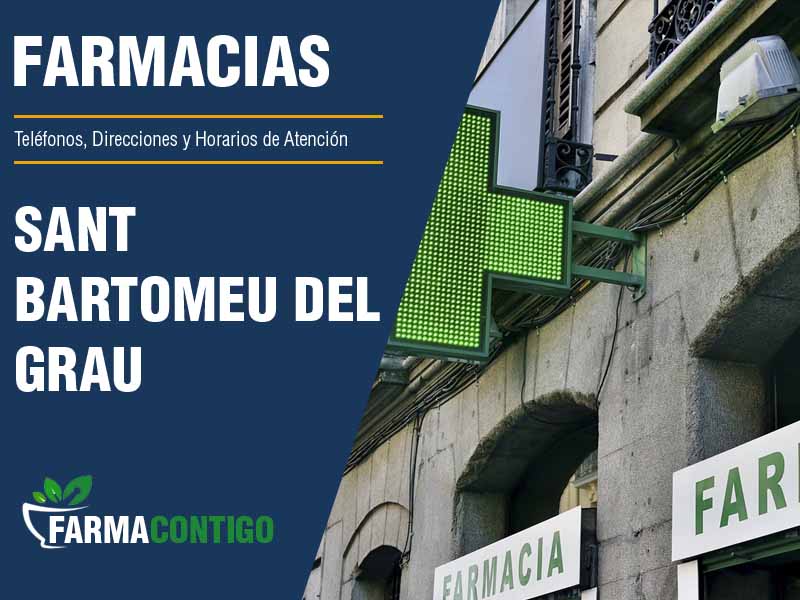 Farmacias en Sant Bartomeu Del Grau - Telfonos, Direcciones y Horarios de Atencin