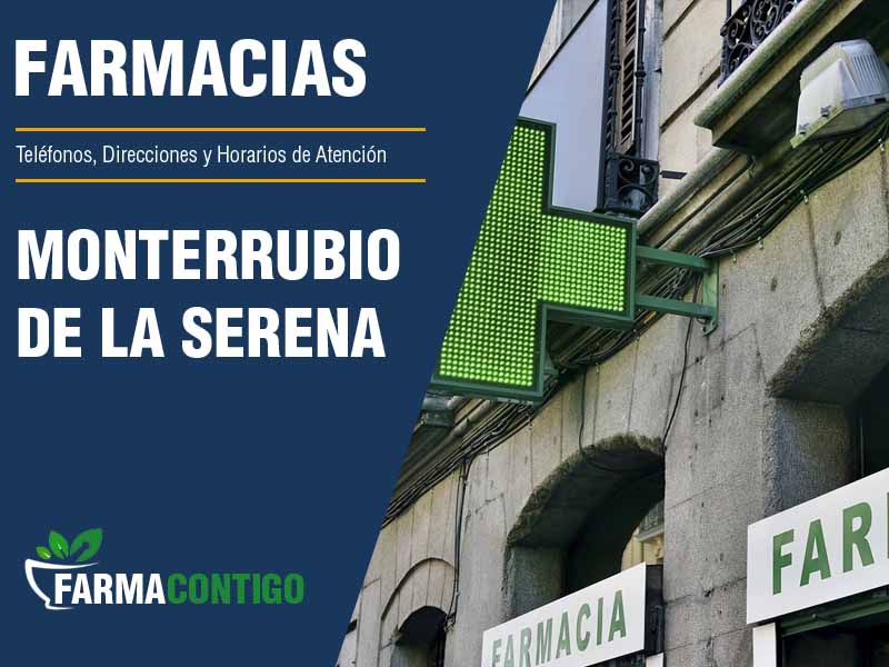 Farmacias en Monterrubio de la Serena - Telfonos, Direcciones y Horarios de Atencin