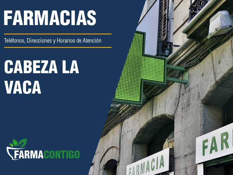 Farmacias en Cabeza la Vaca - Telfonos, Direcciones y Horarios de Atencin