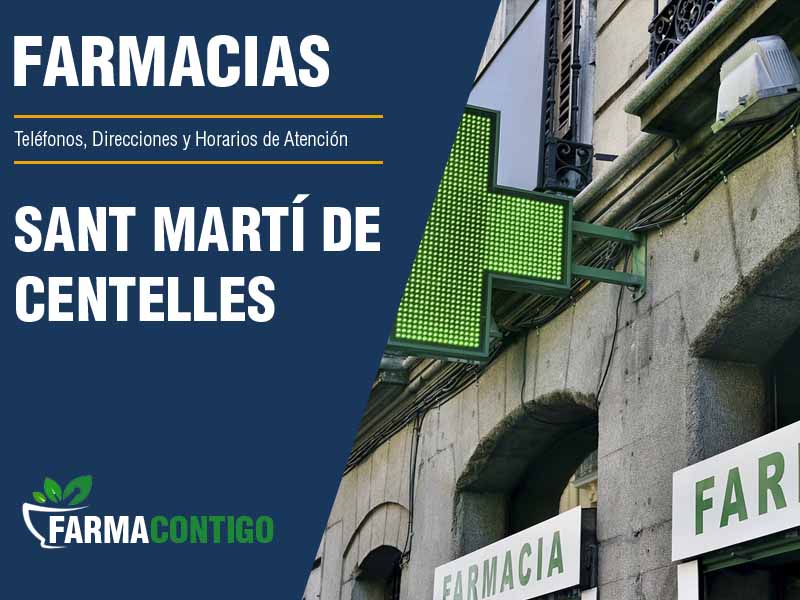 Farmacias en Sant Martí De Centelles - Telfonos, Direcciones y Horarios de Atencin