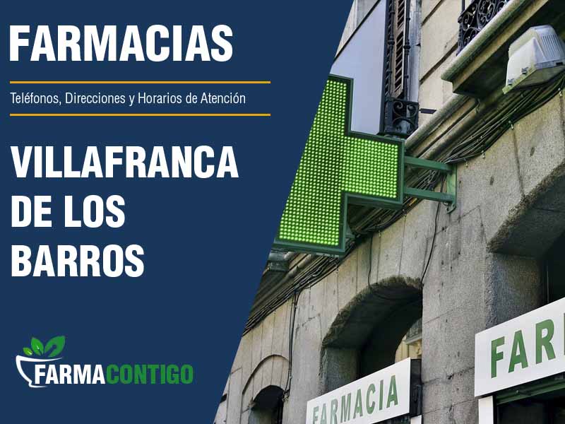 Farmacias en Villafranca de los Barros - Telfonos, Direcciones y Horarios de Atencin