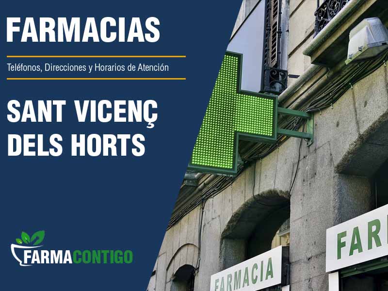 Farmacias en Sant Vicen Dels Horts - Telfonos, Direcciones y Horarios de Atencin
