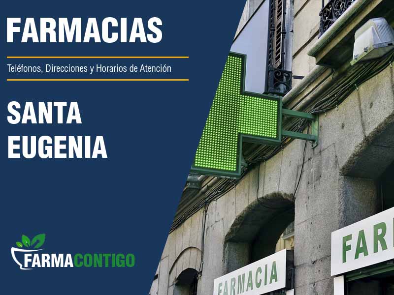 Farmacias en Santa Eugenia - Teléfonos, Direcciones y Horarios de Atención
