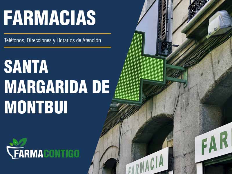 Farmacias en Santa Margarida De Montbui - Telfonos, Direcciones y Horarios de Atencin