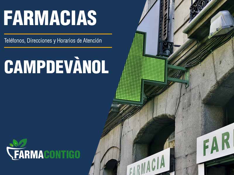 Farmacias en Campdevnol - Telfonos, Direcciones y Horarios de Atencin