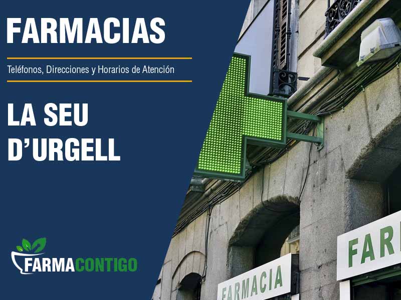 Farmacias en La Seu D'Urgell - Teléfonos, Direcciones y Horarios de Atención