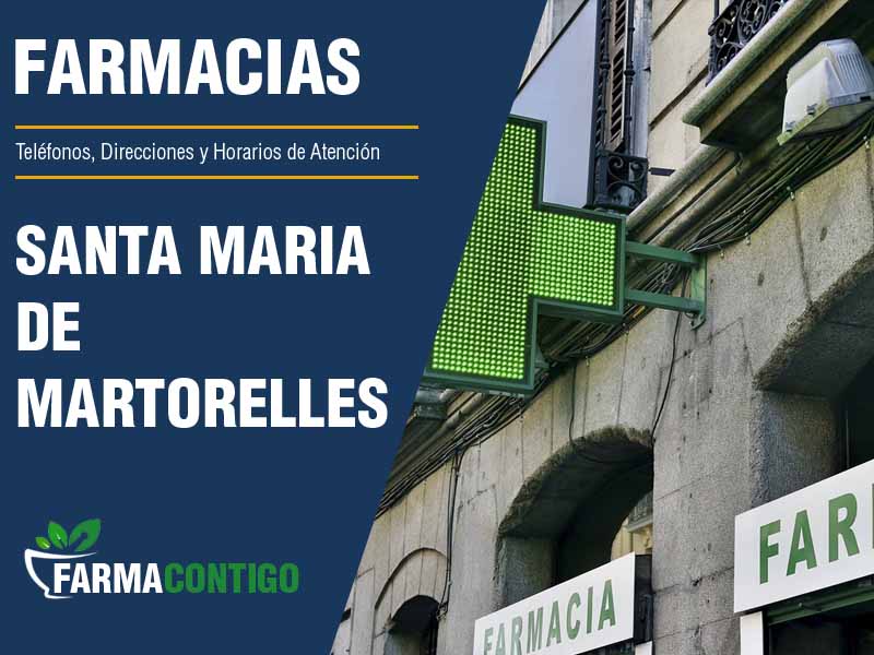 Farmacias en Santa Maria De Martorelles - Telfonos, Direcciones y Horarios de Atencin