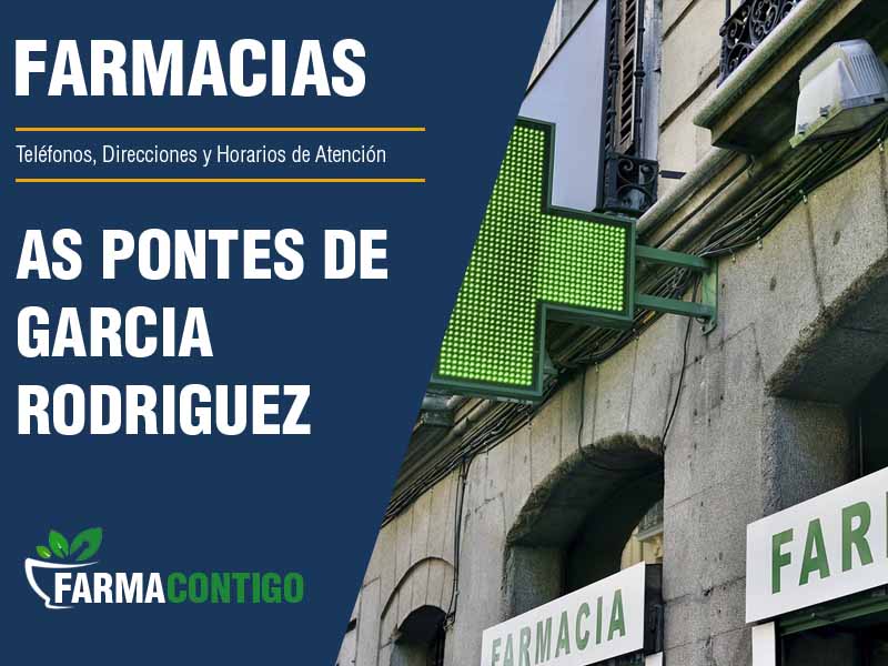 Farmacias en As Pontes De Garcia Rodriguez - Telfonos, Direcciones y Horarios de Atencin