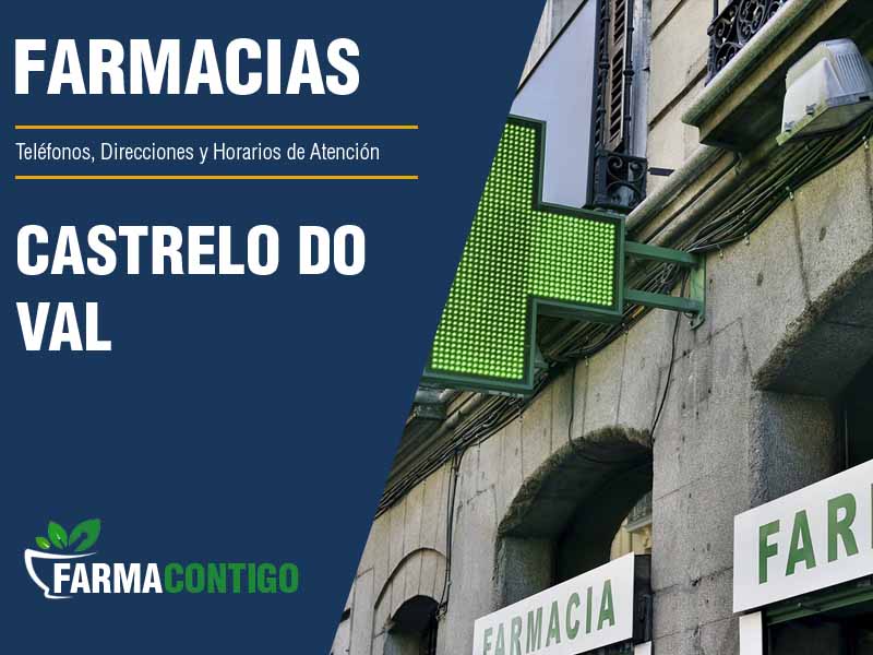 Farmacias en Castrelo Do Val - Teléfonos, Direcciones y Horarios de Atención