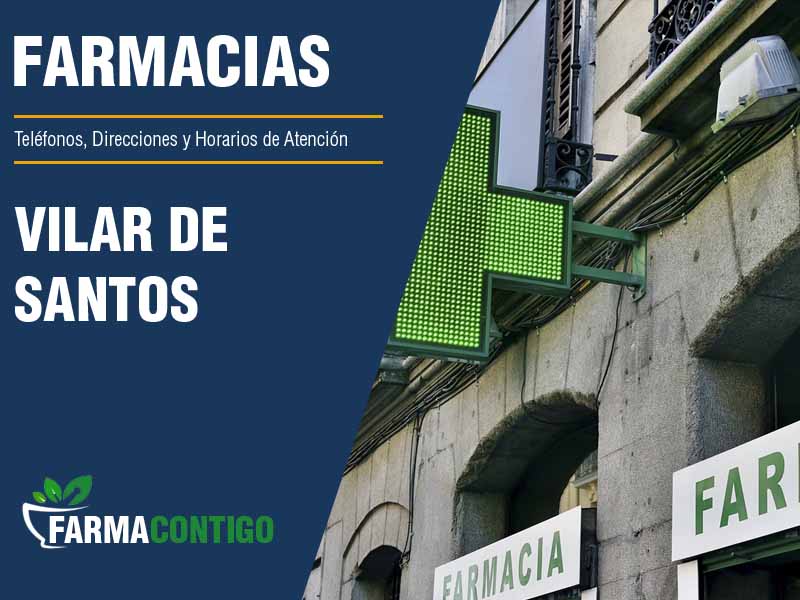 Farmacias en Vilar De Santos - Telfonos, Direcciones y Horarios de Atencin