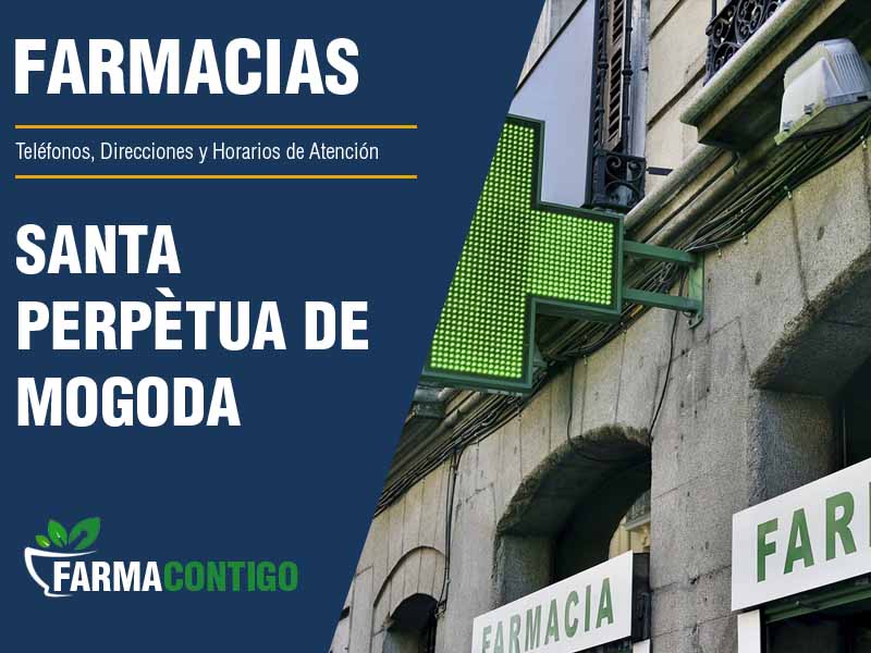 Farmacias en Santa Perptua De Mogoda - Telfonos, Direcciones y Horarios de Atencin