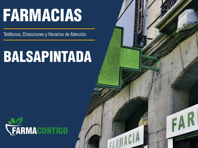 Farmacias en Balsapintada - Telfonos, Direcciones y Horarios de Atencin